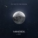 Mindex & Qoi - Fly Me to the Moon (Original Mix)