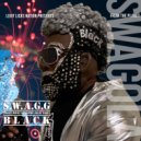 S.W.A.G.G Black - 25mins (Original Mix)