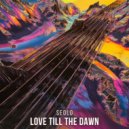 Seolo - Love Till The Dawn