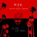 M.O.B. & Abstract 90008 & Dae One - STATE OF MIND (Original Mix)