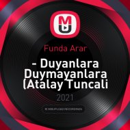 Funda Arar - Duyanlara Duymayanlara