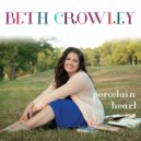 Beth Crowley - Porcelain Heart ()