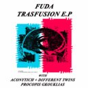 FUDA - Trasfusion (Aconytich & Different Twins Remix)
