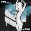 KuPeR - Party Everyday (Original Mix)