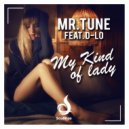 Mr.Tune feat. D-Lo - My Kind of Lady (Lounge Mix)