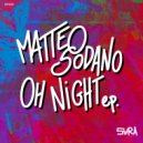 Matteo Sodano - Oh Night (Original Mix)