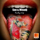 Sao & Misudj - Funky trip (Original Mix)