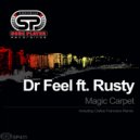 Dr Feel ft. Rusty - Magic Carpet (Original Mix)