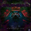 Grushenko - Branches Of Time (Original Mix)