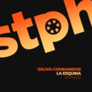 Saliva Commandos - La Esquina