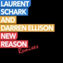 Laurent Schark, Darren Ellison - New Reason (Extended Mix)