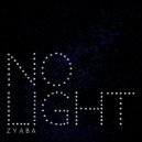 Zyaba - No Light (Original Mix)
