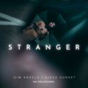 Dim Angelo & Nikko Sunset & Nikos Giouletzis - Stranger (Original Mix)