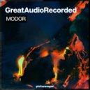 GreatAudioRecorded - Modor (Original mix)