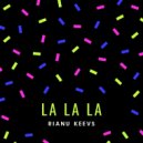Rianu Keevs - La La La