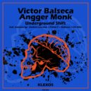 Victor Balseca  &  Angger Monk  - Underground Shift (Let Hitz Remix)