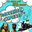 Dr. Digital Aché & Gomba Jahbari - Dancehall Express (Original Mix)