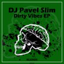 DJ Pavel Slim - Boost The Bass (Original Mix)