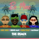 Cruz Rock  &  Beenie Man  - Be Mine (Guelo Star & Maximan Remix)