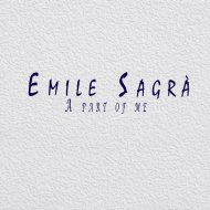 Emile Sagrà - A Part Of Me