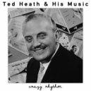 Ted Heath & His Music - Button up Your Overcoat ()