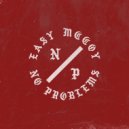 Easy Mccoy - No Problems (Original Mix)