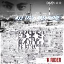 K Rider - Take 105 (Original Mix)