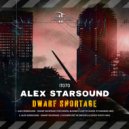Alex Starsound - Dwarf Shortage (J Rogers Feet In Driver\'s Licence Photo Mix)
