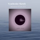 Vyacheslav Sketch - Moments Of Life 2021 (Original Mix)
