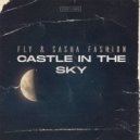 Fly & Sasha Fashion - Castle In The Sky