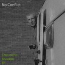 No Conflict - Stuck Down Low