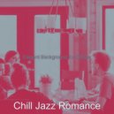 Chill Jazz Romance - Divine Ambiance for Working ()