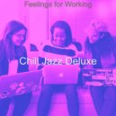 Chill Jazz Deluxe - Debonair Ambiance for Work ()
