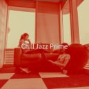Chill Jazz Prime - Subtle Ambiance for Studying ()