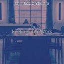 Chill Jazz Orchestra - Romantic Backdrops for Homework