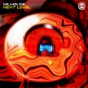 Milhøuse - Next Level (Original Mix)
