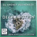 Dj Andrey Bozhenkov - Deep Emotion (Episode 049)