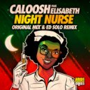 Caloosh, Elisabeth - Night Nurse (Original Mix)