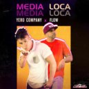 Yero Company, Flow - Media Loca (Original Mix)