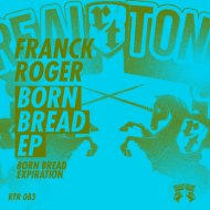Franck Roger - Born Bread