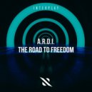 A.R.D.I. - The Road To Freedom (Extended Mix)
