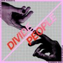 John Roberts - Divide People