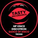 Discotron & HP Vince - Dance Of Disco (Nu Disco Radio Mix)
