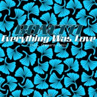 Bonetti - Everything Was Love