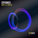 Cryonics - Don't Let Me Go