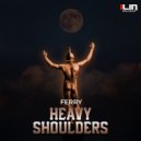 Ferry - Heavy Shoulders (Extended Mix)