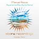 Manuel Rocca - Aquamarine (Alex Byrka Remix)