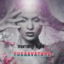 yugaavatara - morning light (Mix 2021)