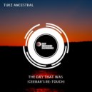 Tukz Ancestral - The Day That Was