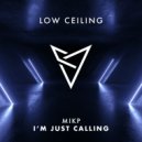 Mikp - I'M JUST CALLING